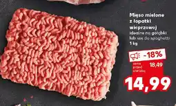 Kaufland Mięso mielone z łopatki wieprzowej oferta