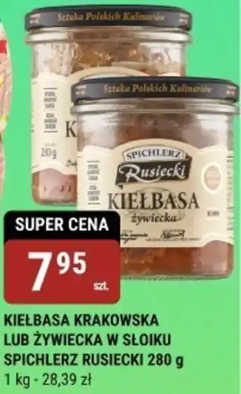 bi1 KIEŁBASA KRAKOWSKA LUB ŻYWIECKA W SŁOIKU SPICHLERZ RUSIECKI oferta