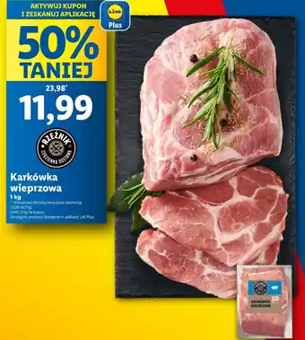 Lidl Karkówka wieprzowa bez kości Rzeźnik codzienna dostawa oferta