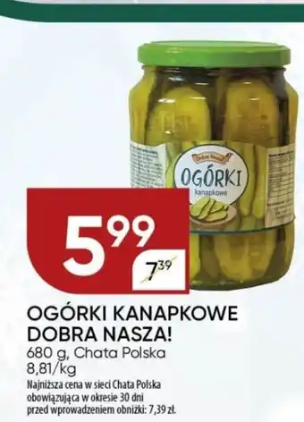 Chata Polska Ogórki kanapkowe dobra nasza! chata polska oferta