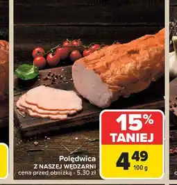 Carrefour Polędwica Nasza Wędzarnia Carrefour oferta