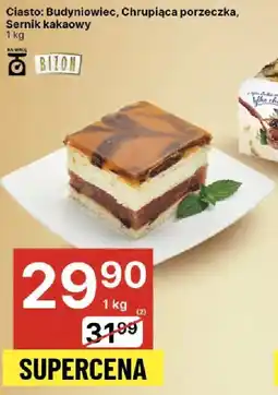 Delikatesy Centrum Ciasto: Budyniowiec, Chrupiąca porzeczka, Sernik kakaowy oferta