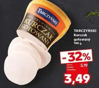 Kaufland Kurczak gotowany Tarczyński oferta