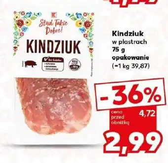 Kaufland Kindziuk K-Classic Stąd Takie Dobre! oferta