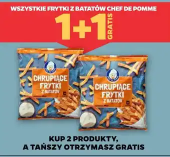 Netto Frytki z batata Chef De Pomme oferta