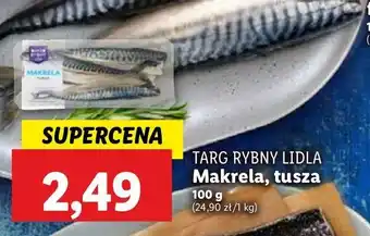 Lidl Makrela - tusza Targ Rybny Lidla oferta