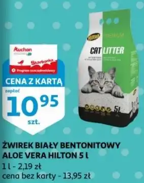 Auchan Żwirek bentonitowy aloe vera Hilton oferta