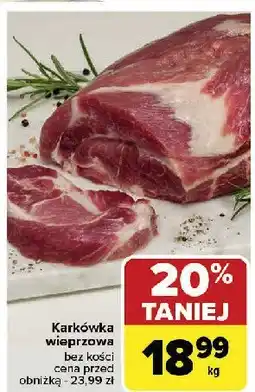 Carrefour Market Karkówka wieprzowa bez kości oferta