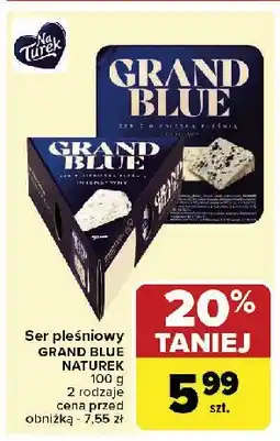 Carrefour Market Ser grand blue intensywny Turek naturek Turek 123 oferta