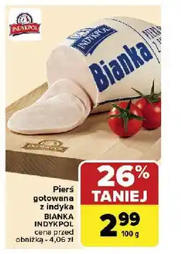 Carrefour Market Pierś z indyka gotowana bianka Indykpol oferta