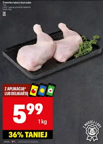 Delikatesy Centrum Ćwiartka tylna z kurczaka oferta