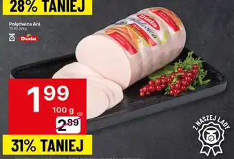 Delikatesy Centrum Polędwica Ani Duda oferta