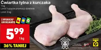 Delikatesy Centrum Ćwiartka z kurczaka Limit oferta