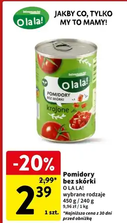 Intermarche Pomidory krojone O La La! oferta