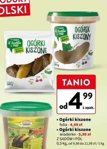 Intermarche Ogórki kiszone - wiaderko Z Sadów I Pól oferta