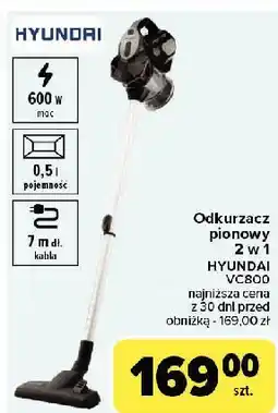 Carrefour Odkurzacz 2w1 vc800 Hyundai oferta