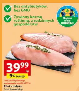 Auchan Filet z indyka Auchan Pewni Dobrego oferta