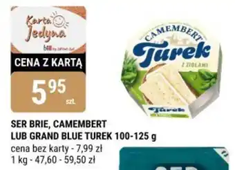 bi1 Ser brie, camembert lub grand blue turek oferta