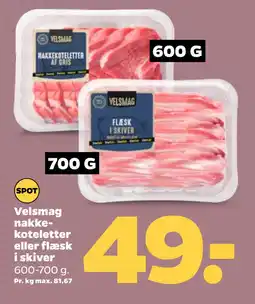 Netto Velsmag nakkekoteletter eller flæsk i skiver oferta