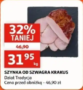 Auchan Szynka od szwagra krakus dział tradycja oferta