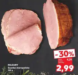 Kaufland Szynka staropolska Mazury Ełk oferta