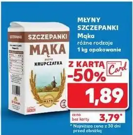 Kaufland Mąka krupczatka typ 450 Szczepanki oferta