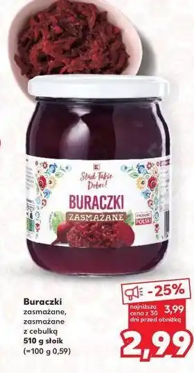 Kaufland Buraczki zasmażane z cebulką K-Classic Stąd Takie Dobre! oferta