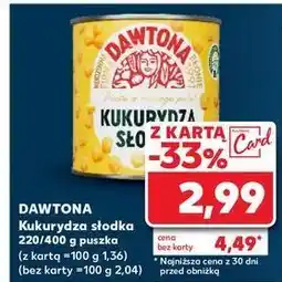 Kaufland Kukurydza słodka Dawtona oferta