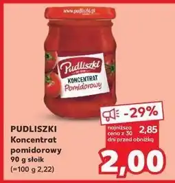 Kaufland Koncentrat pomidorowy 30% Pudliszki oferta