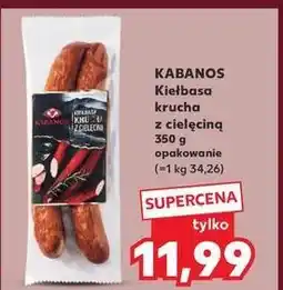 Kaufland Kiełbasa krucha z cielęciną Kabanos oferta