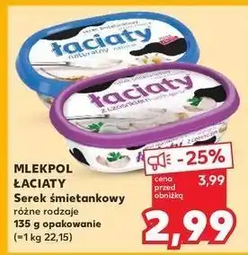 Kaufland Serek śmietankowy z czosnkiem Łaciaty oferta