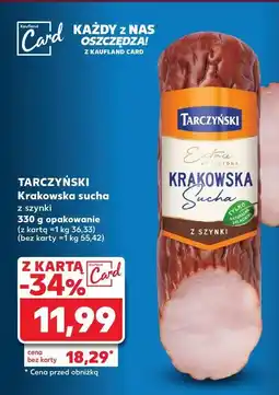 Kaufland Kiełbasa krakowska sucha z szynki Tarczyński oferta