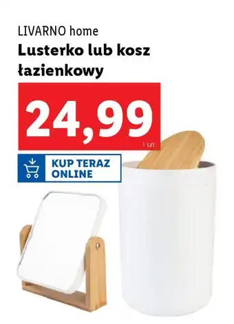 Lidl LIVARNO home Lusterko lub kosz łazienkowy oferta