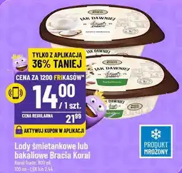 Polomarket Lody śmietankowe lub bakaliowe Bracia Koral oferta