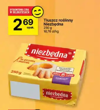 Delikatesy Centrum Tłuszcz roślinny Niezbędna oferta