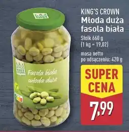 ALDI Fasola młoda duża biała King's Crown (Aldi) oferta