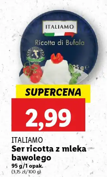 Lidl ITALIAMO Ser ricotta z mleka bawolego oferta