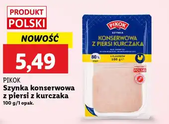 Lidl PIKOK Szynka konserwowa z piersi z kurczaka oferta