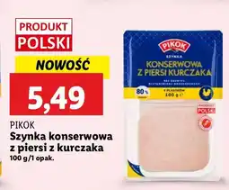 Lidl Szynka konserwowa z piersi kurczaka Pikok oferta