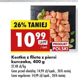 Biedronka Kostka z fileta piersi kurczaka Kraina Mięs oferta