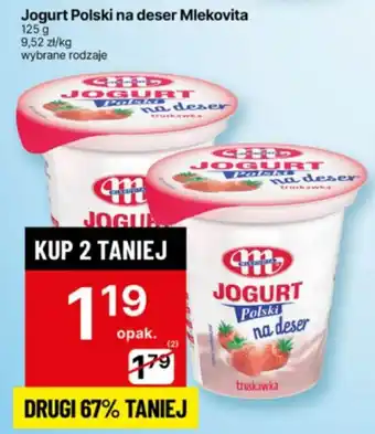 Delikatesy Centrum Jogurt Polski na deser Mlekovita oferta