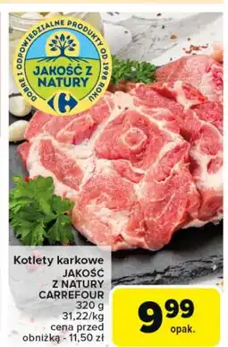 Carrefour Kotlety karkowe wieprzowe Jakość Z Natury Carrefour oferta