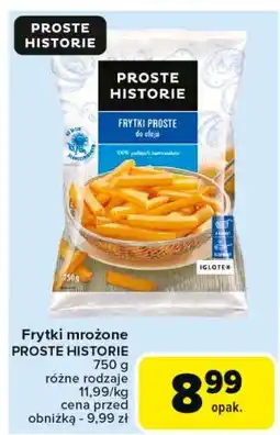 Carrefour Frytki proste do oleju Iglotex Proste Historie oferta