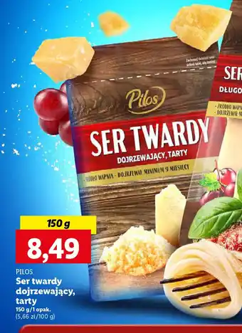 Lidl Pilos ser twardy dojrzewający, dojrzewający, tarty oferta