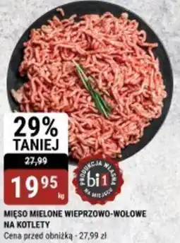 bi1 MIĘSO MIELONE WIEPRZOWO-WOŁOWE NA KOTLETY oferta