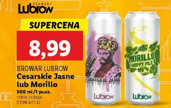 Lidl BROWAR LUBROW Cesarskie Jasne lub Morillo oferta