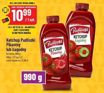 Polomarket Ketchup Pudliszki Pikantny lub Łagodny oferta