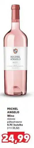 Kaufland Wino Michelangelo Rose oferta