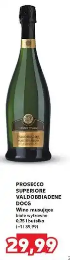 Kaufland Wino Valdobbiadene Prosecco Superiore Docg oferta