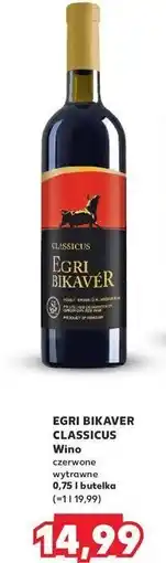 Kaufland Wino Egri Bikaver Classicus oferta